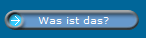 Was ist das?